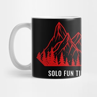 Solo Fun Time, Solo Traveling, Solo Adventure Mug